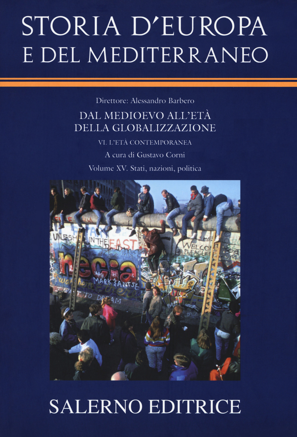 Storia d'Europa e del Mediterraneo. Vol. 15: L' età contemporanea