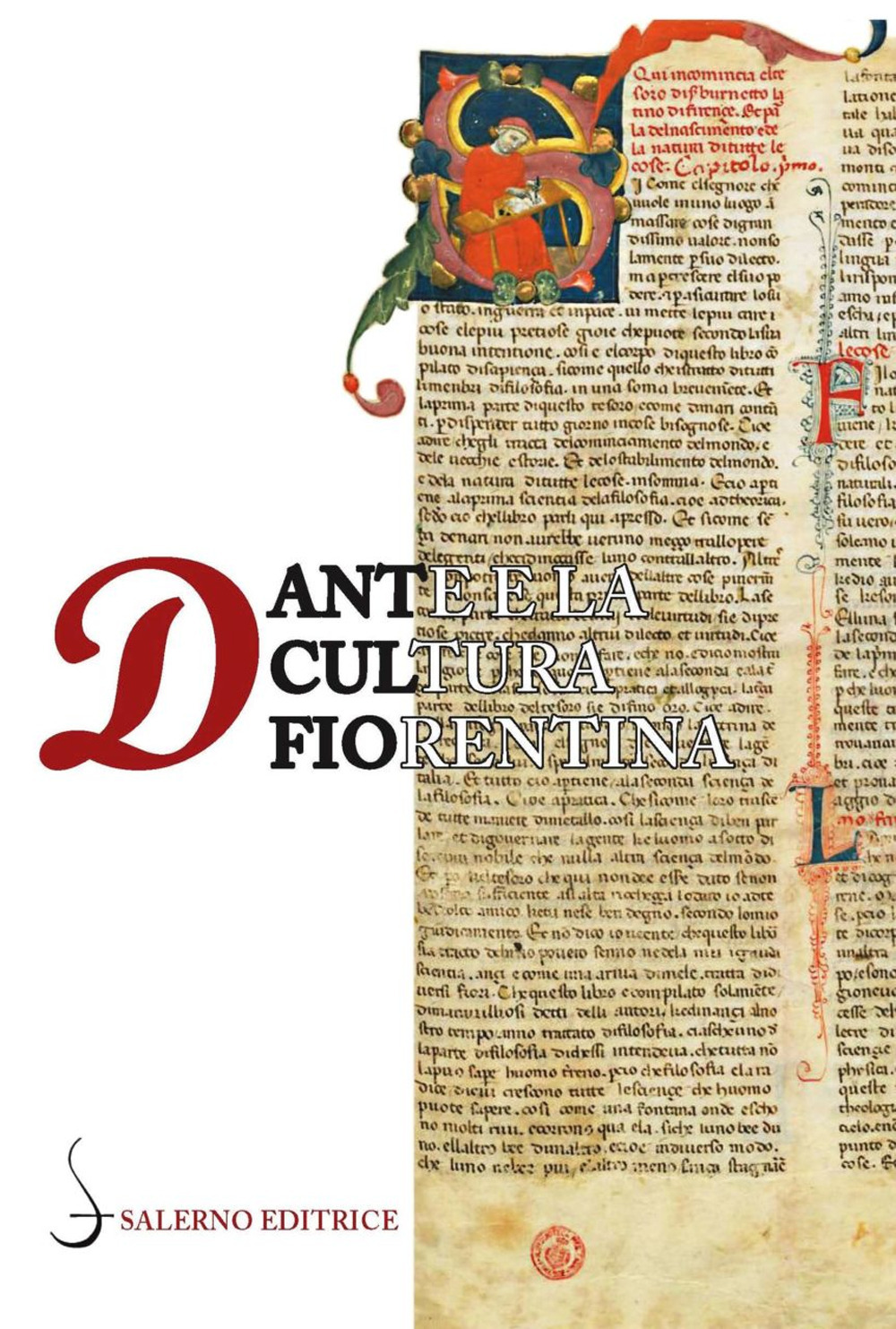 Dante e la cultura fiorentina. Bono Giamboni, Brunetto Latini e la formazione intellettuale dei laici