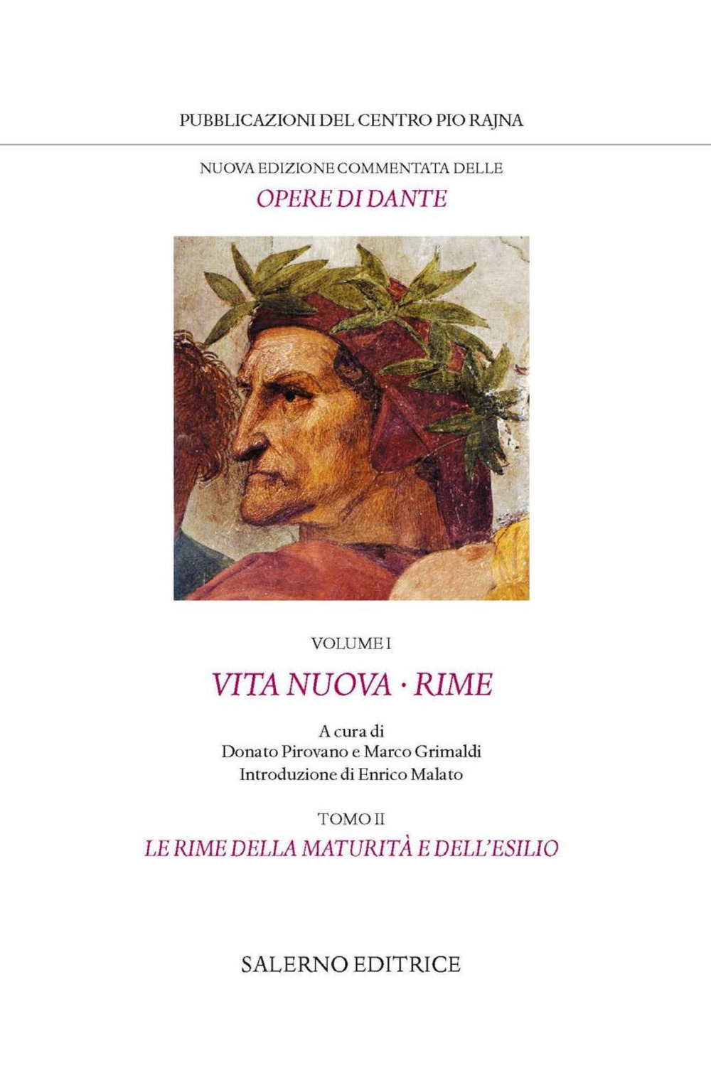 Nuova edizione commentata delle opere di Dante. Vol. 1/2: Vita nuova-Rime. Le rime della maturità e dell'esilio