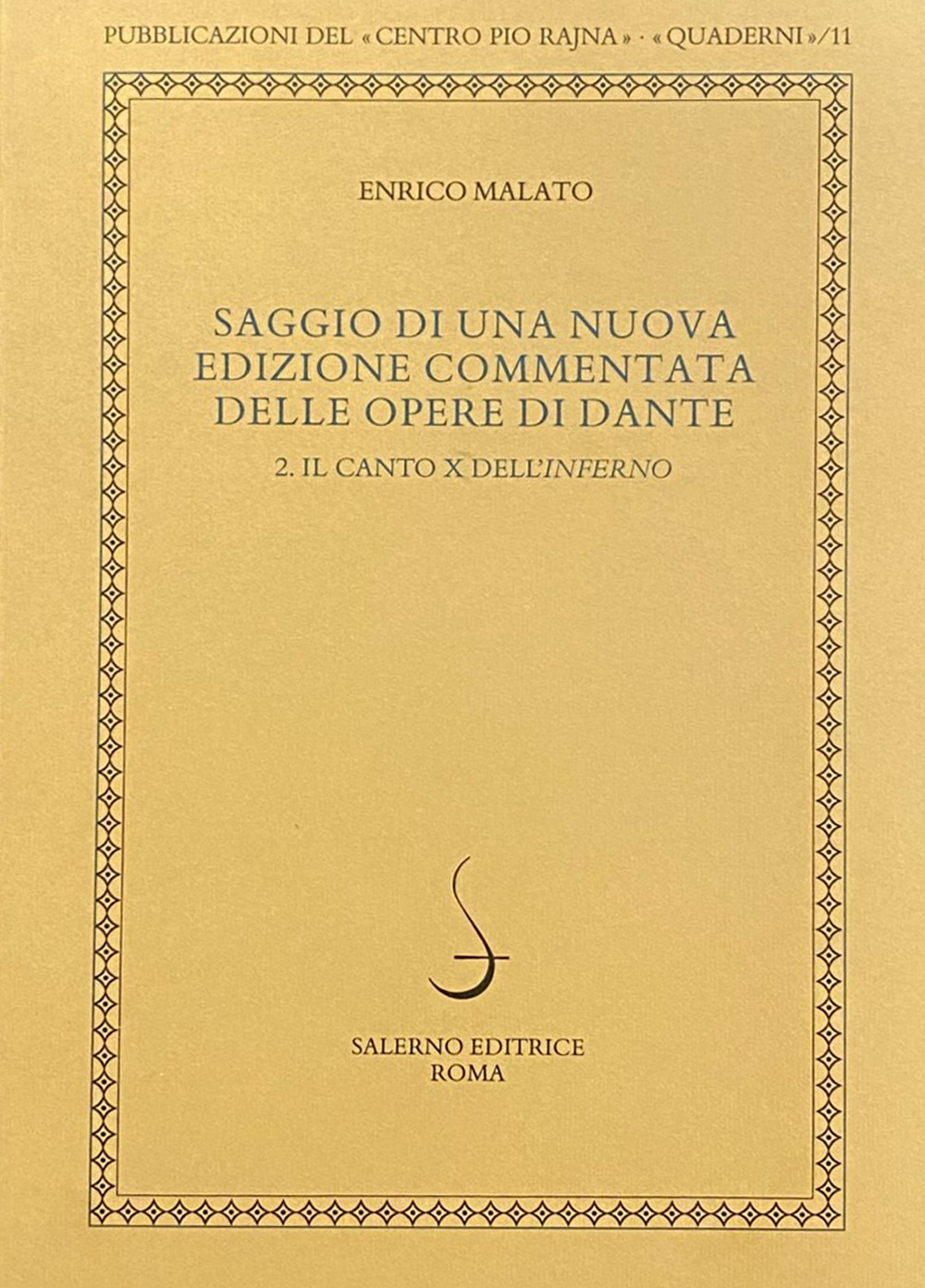 Saggio di una nuova edizione commentata delle opere di Dante. Vol. 2: Il canto X dell'Inferno