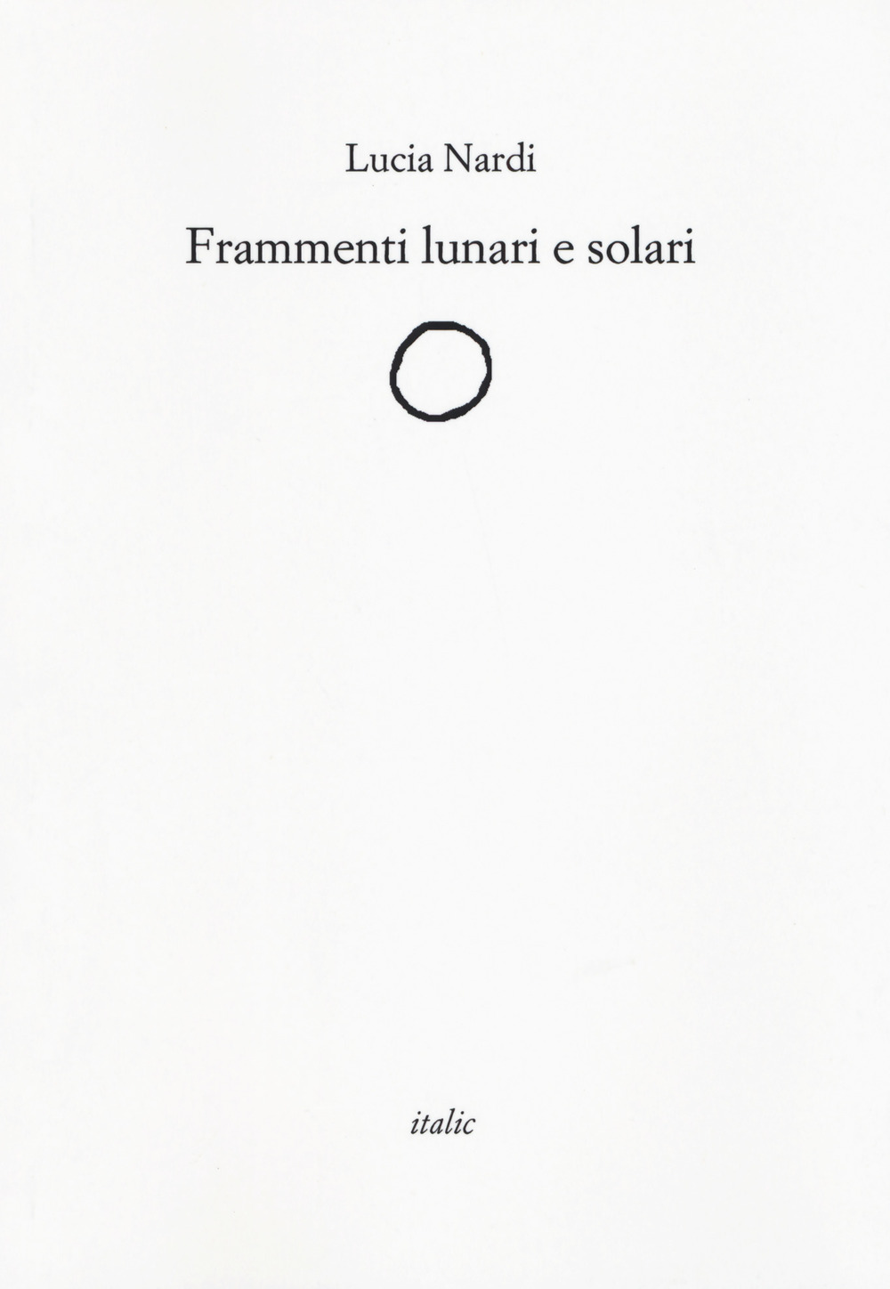 Frammenti lunari e solari