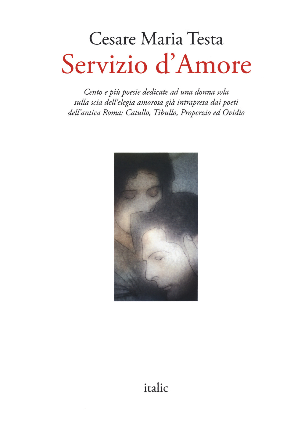 Servizio d'amore. Cento e più poesie dedicate ad una donna sola sulla scia dell'elegia amorosa già intrapresa dai poeti dell'antica Roma: Catullo, Tibullo, Properzio ed Ovidio