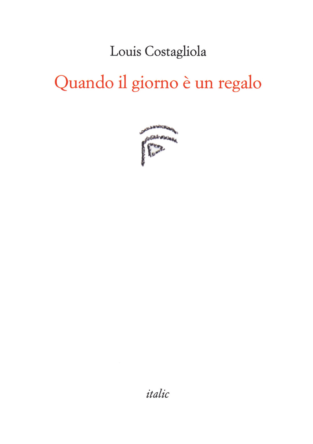 Quando il giorno è un regalo