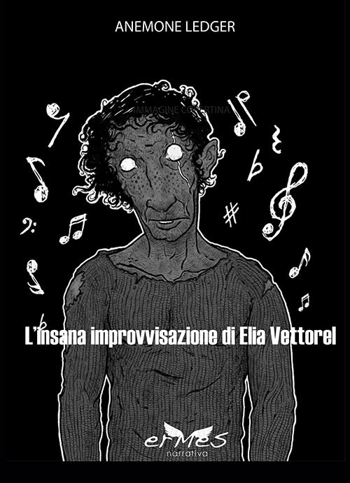 L'insana improvvisazione di Elia Vettorel
