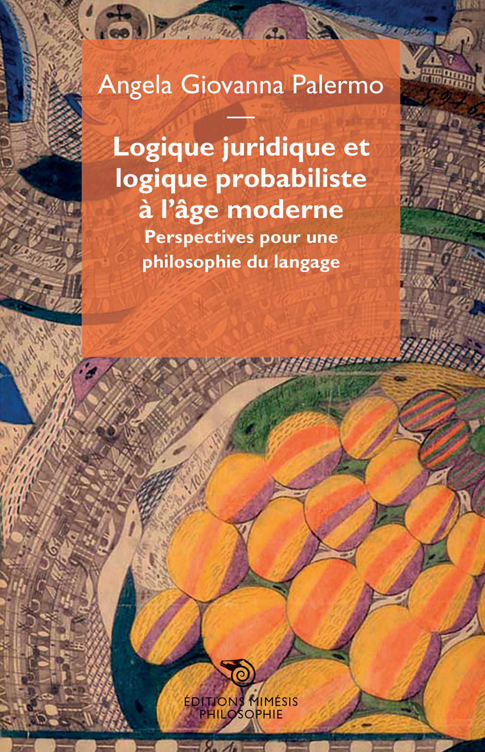 Logique juridique et logique probabiliste à l'âge moderne. Perspectives puor une philosophie du langage