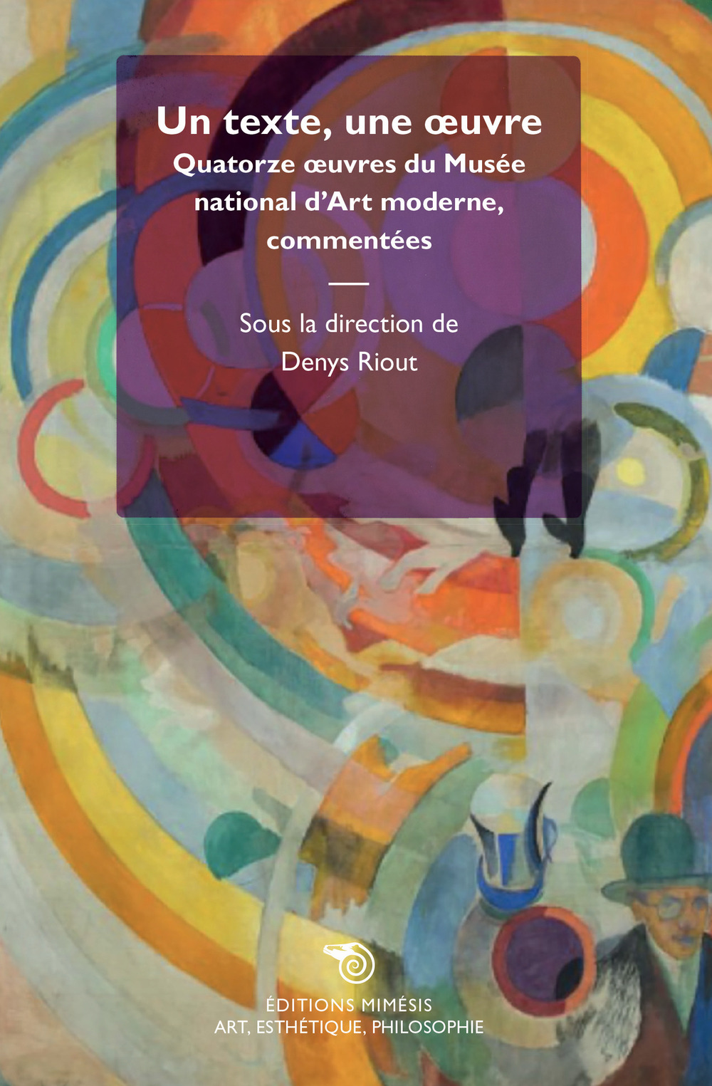 Un texte, une oeuvre. Quatorze oeuvre du Musée national d'Art moderne, commentées