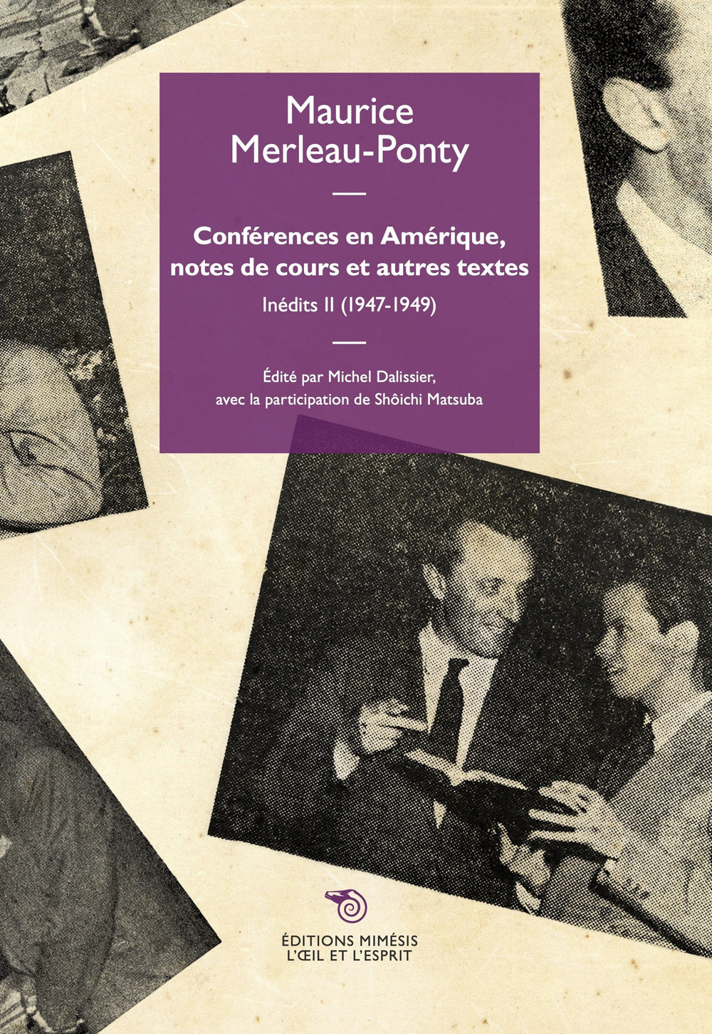 Conferences en Europe et premiers cours a Lyon. Inédits. Vol. 2: 1947-1949