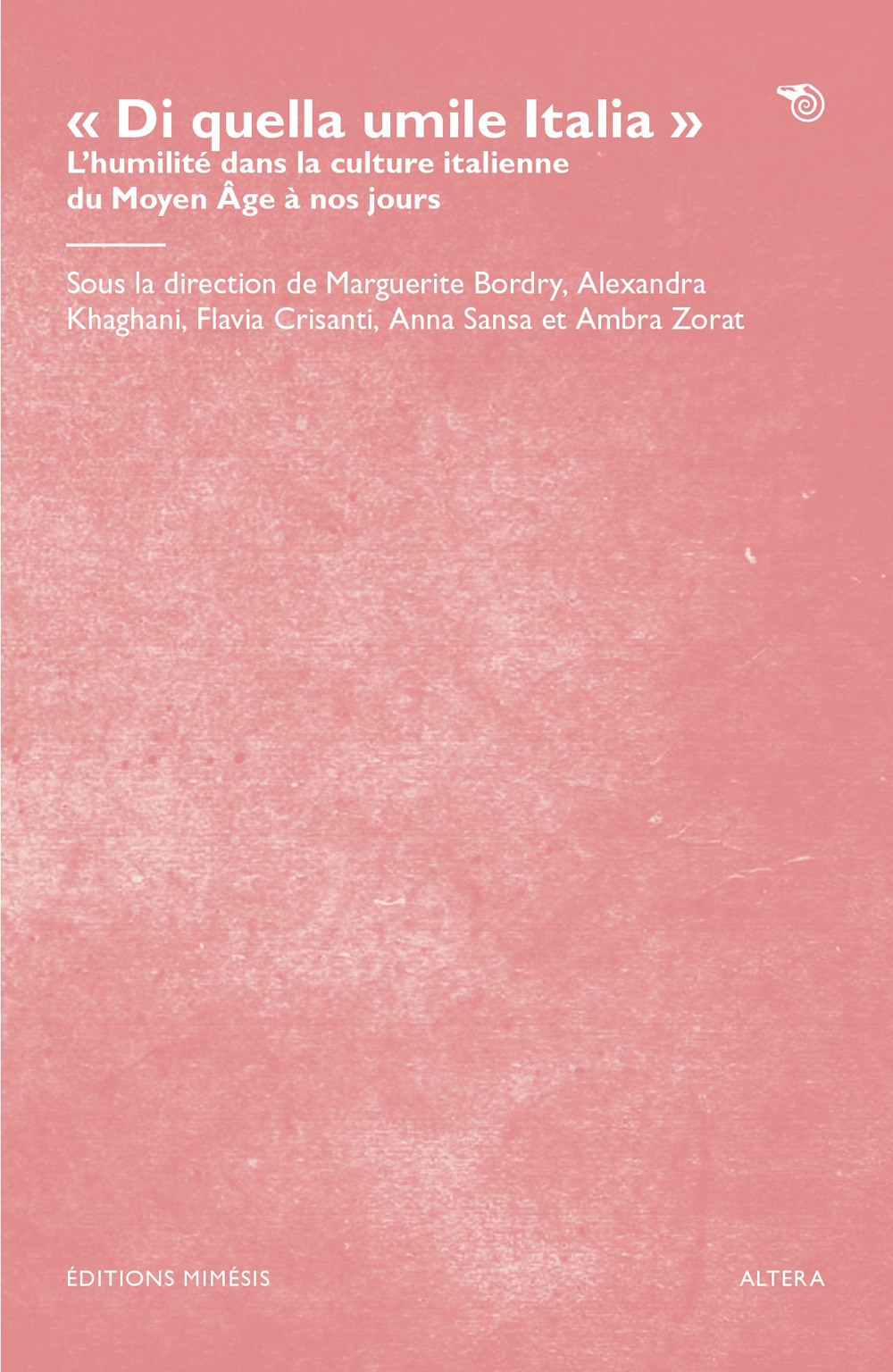 «Di quella umile Italia». L'humilité dans la culture italienne du Moyen Âge à nos jours