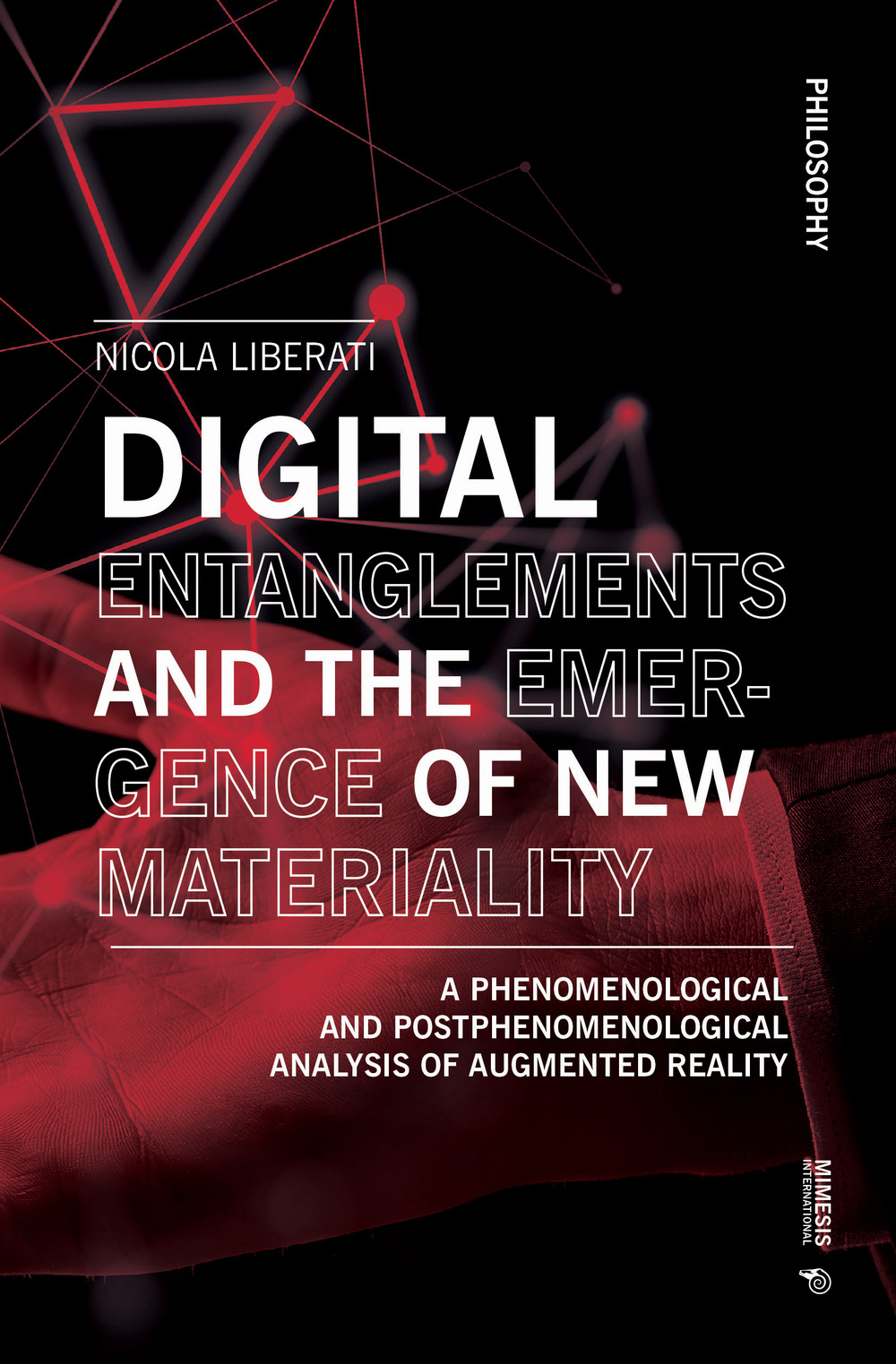 Digital entanglements and the emergence of new materiality. A phenomelogical and postphenomelogical analysis of augmented reality