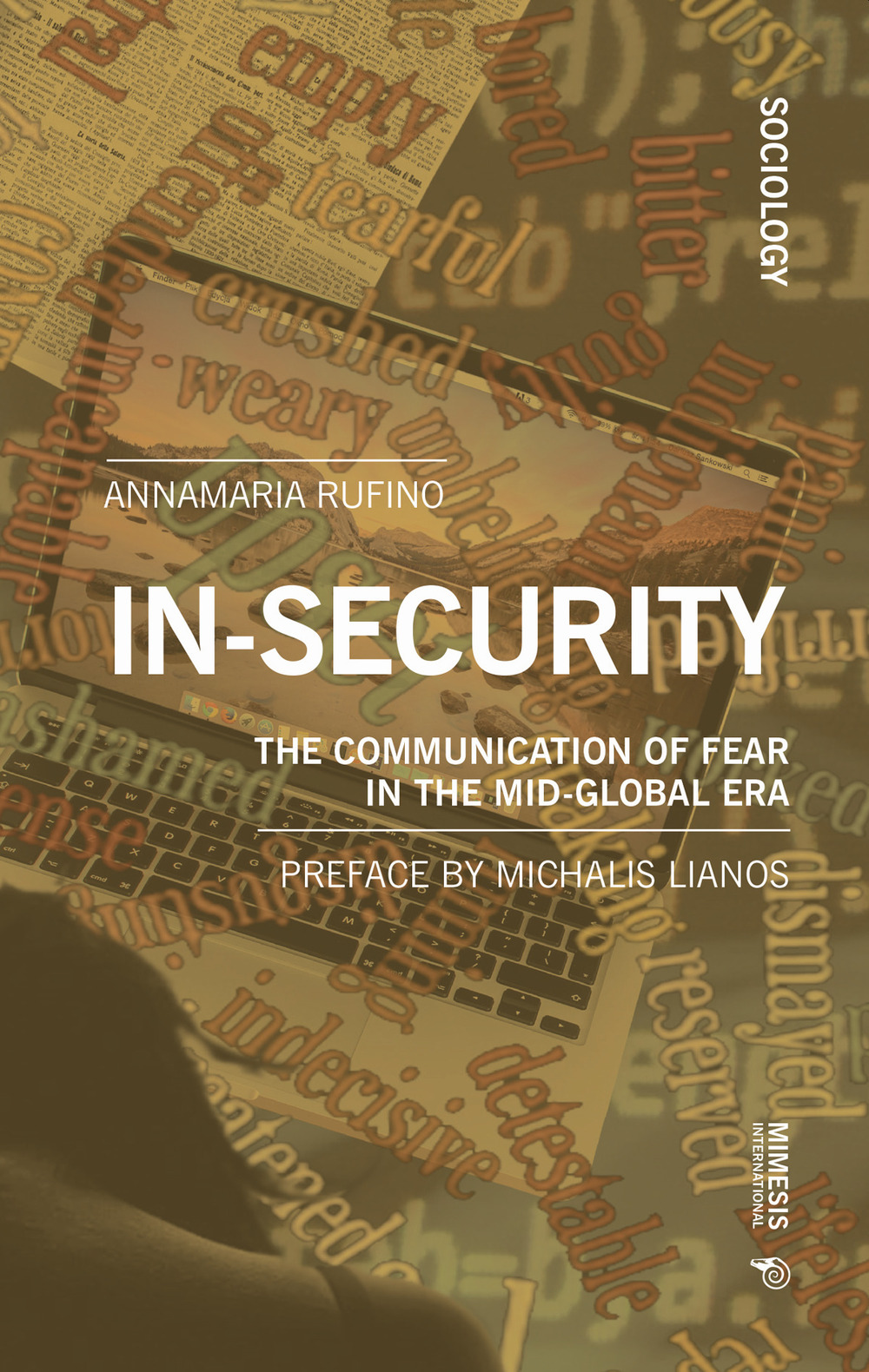 In-security. The communication of fear in the mid-global era