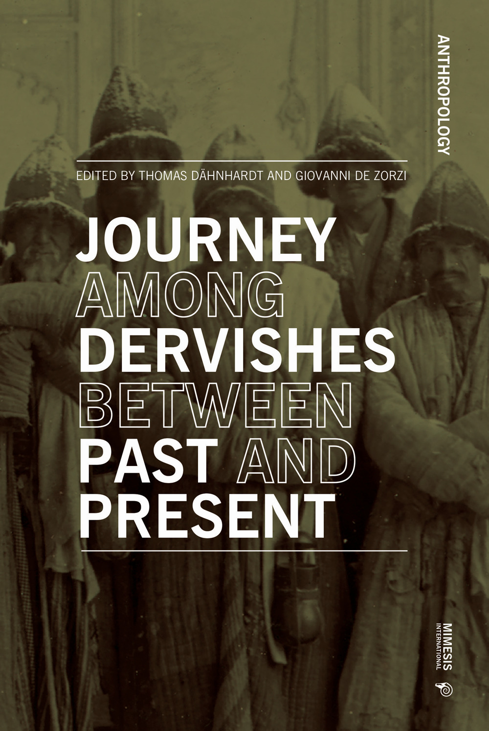 Journey among dervishes between past and present