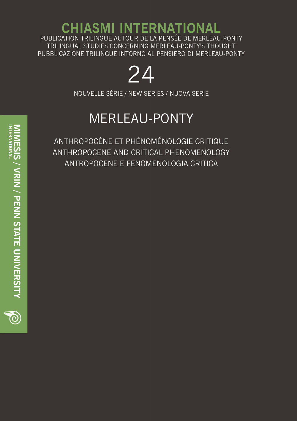 Chiasmi international. Ediz. italiana, inglese e francese. Vol. 24: Merleau-Ponty. Antropocene e fenomenologia critica