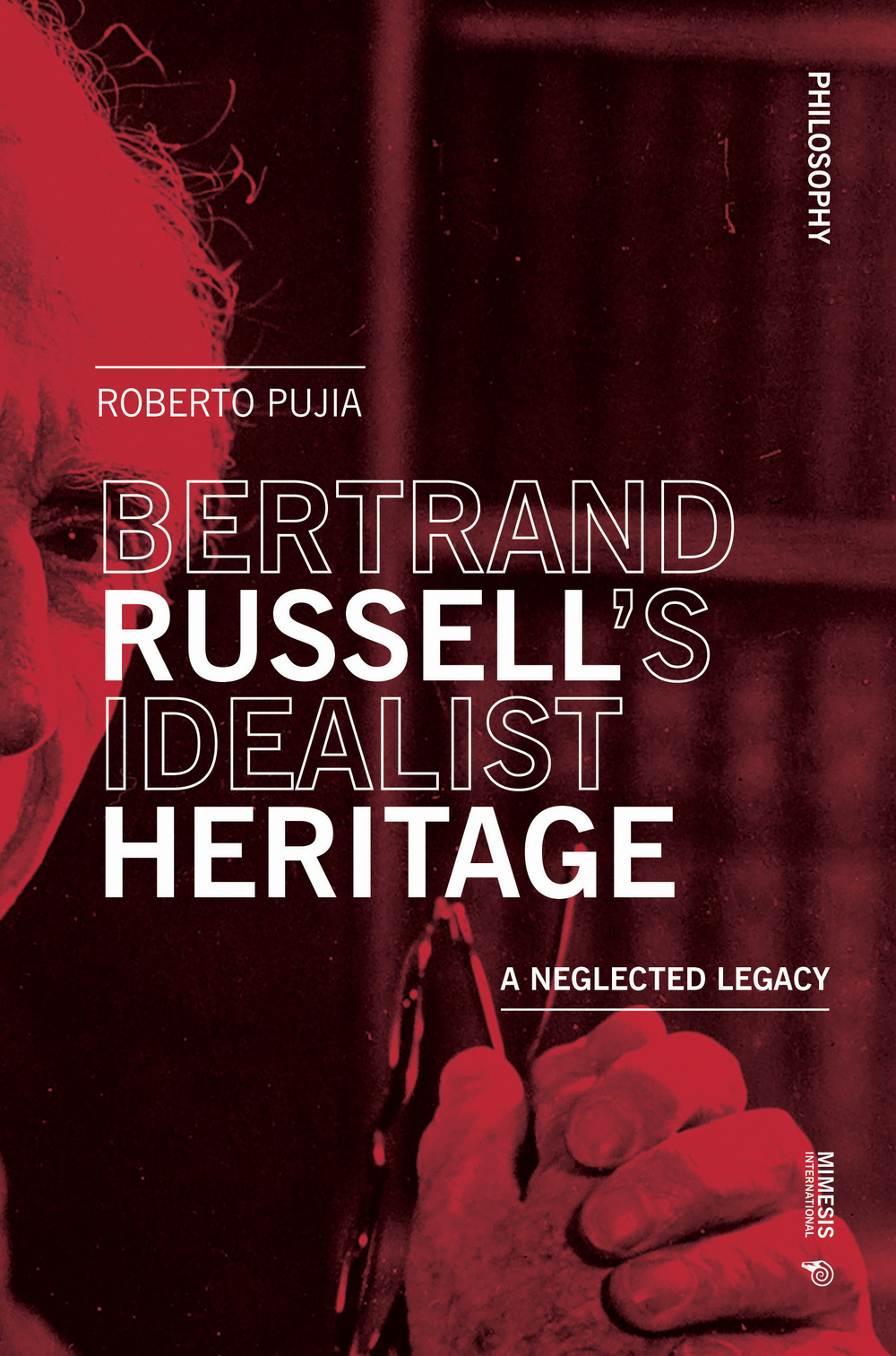 Bertrand Russell's idealist heritage. A neglected