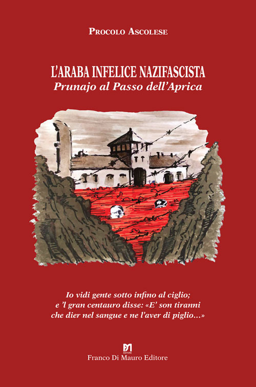 L'araba infelice nazifascista. Prunajo al Passo dell'Aprica