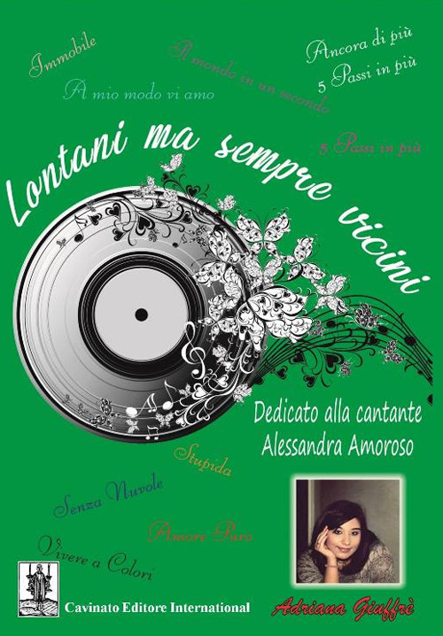 Lontani ma sempre vicini. Dedicato alla cantante Alessandra Amoroso