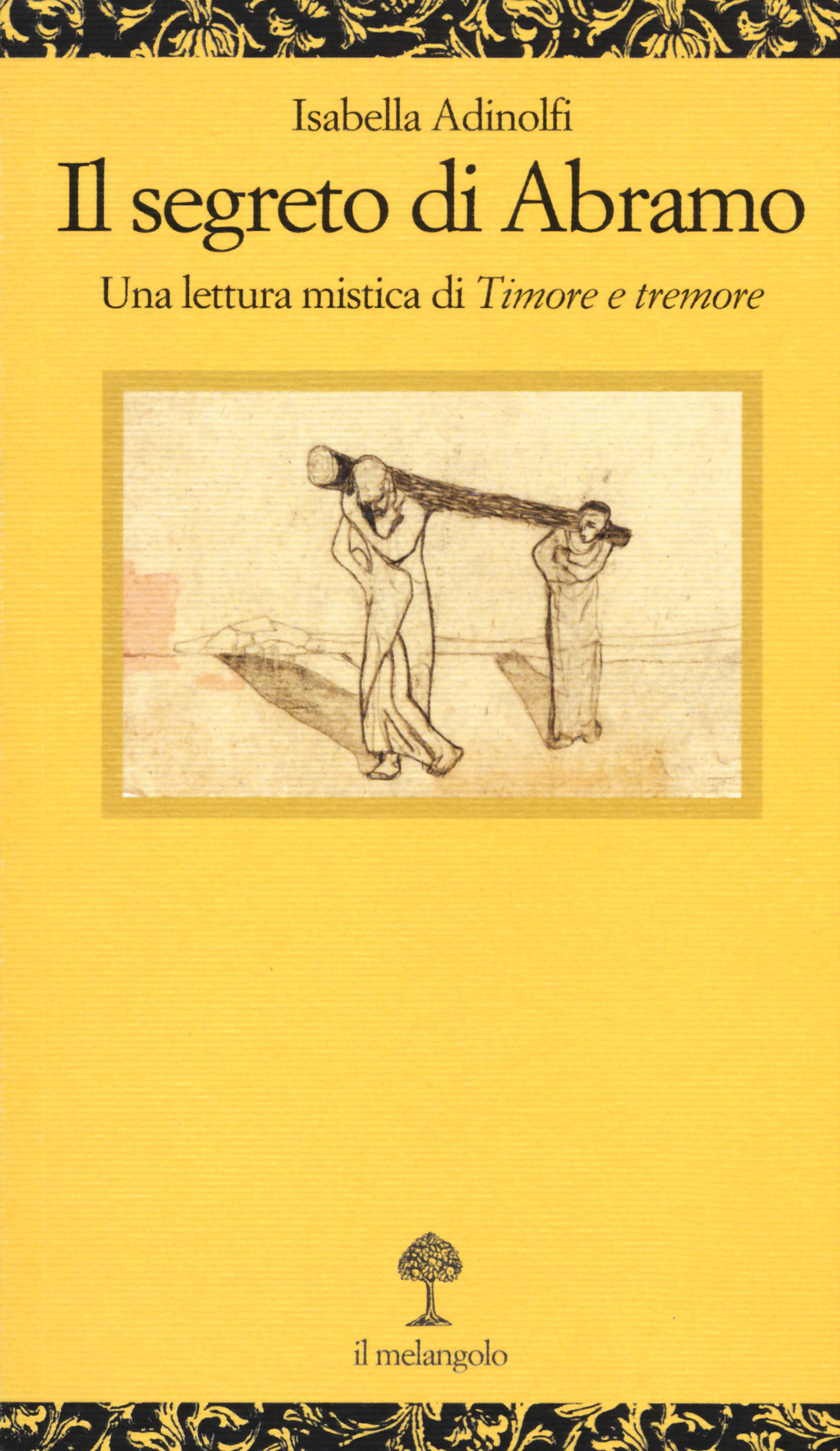 Il segreto di Abramo. Una lettura mistica di «Timore e tremore»