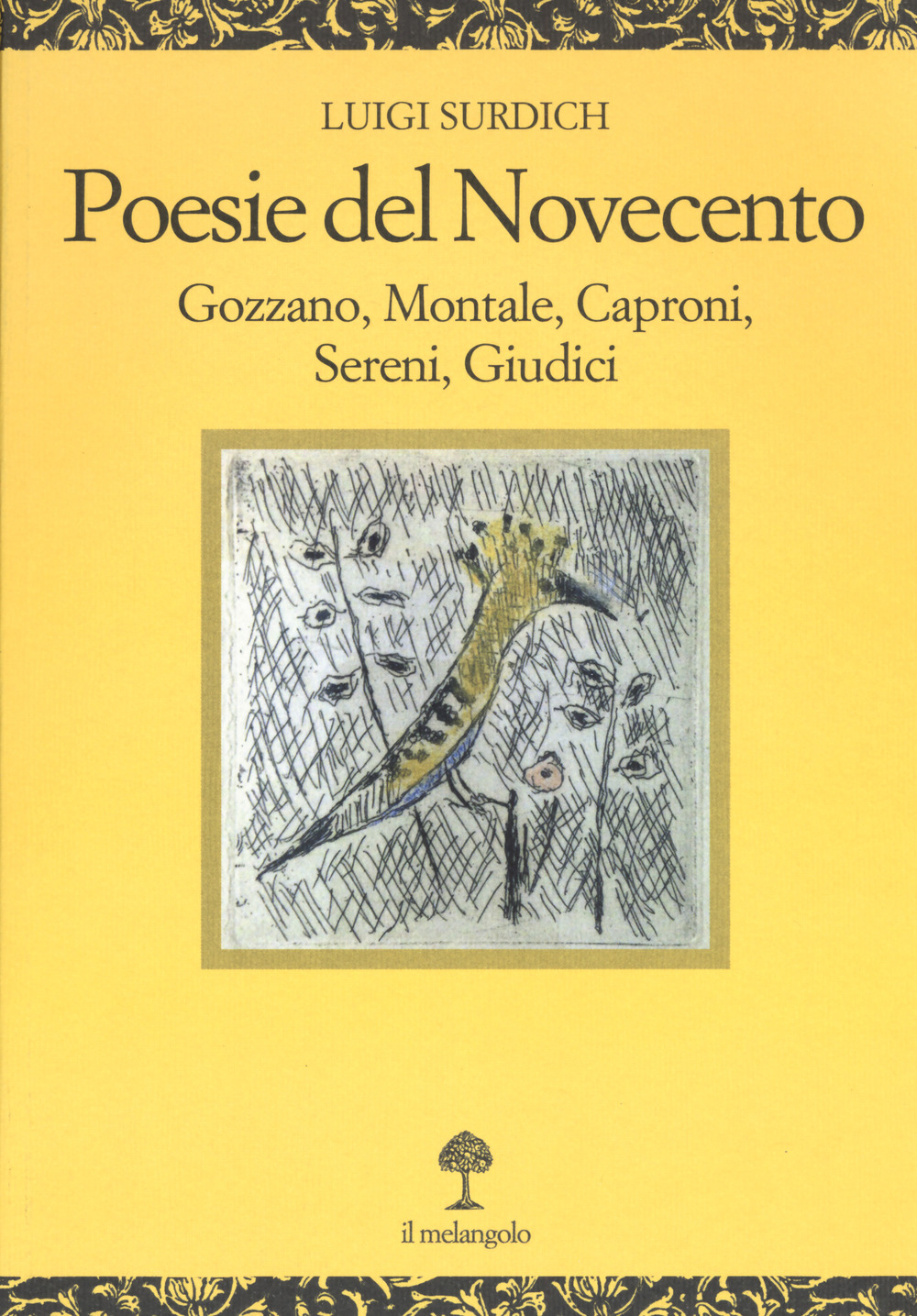 Poesie del Novecento. Gozzano, Montale, Caproni, Sereni, Giudici