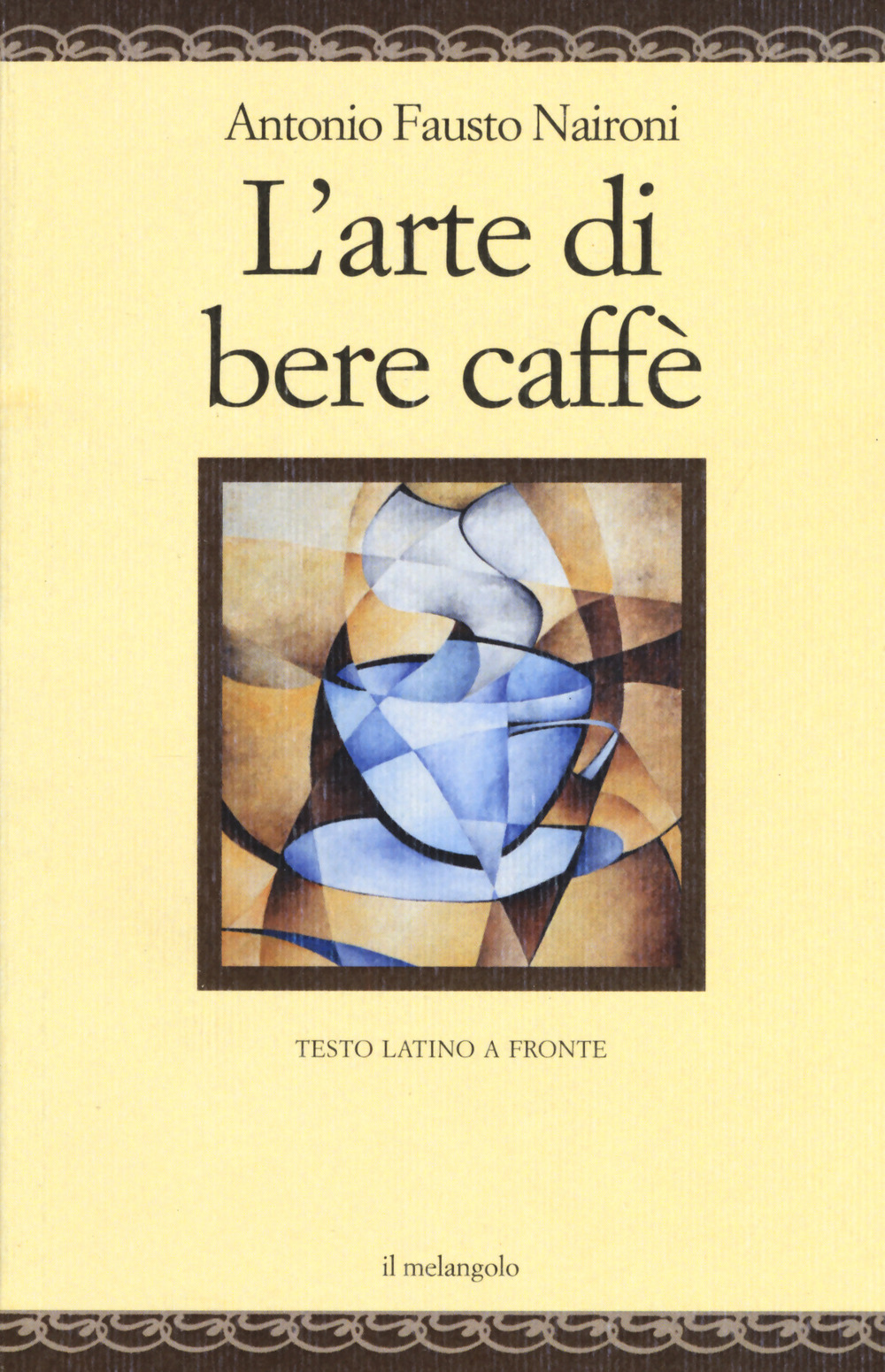 L'arte di bere caffè. Testo latino a fronte. Ediz. multilingue