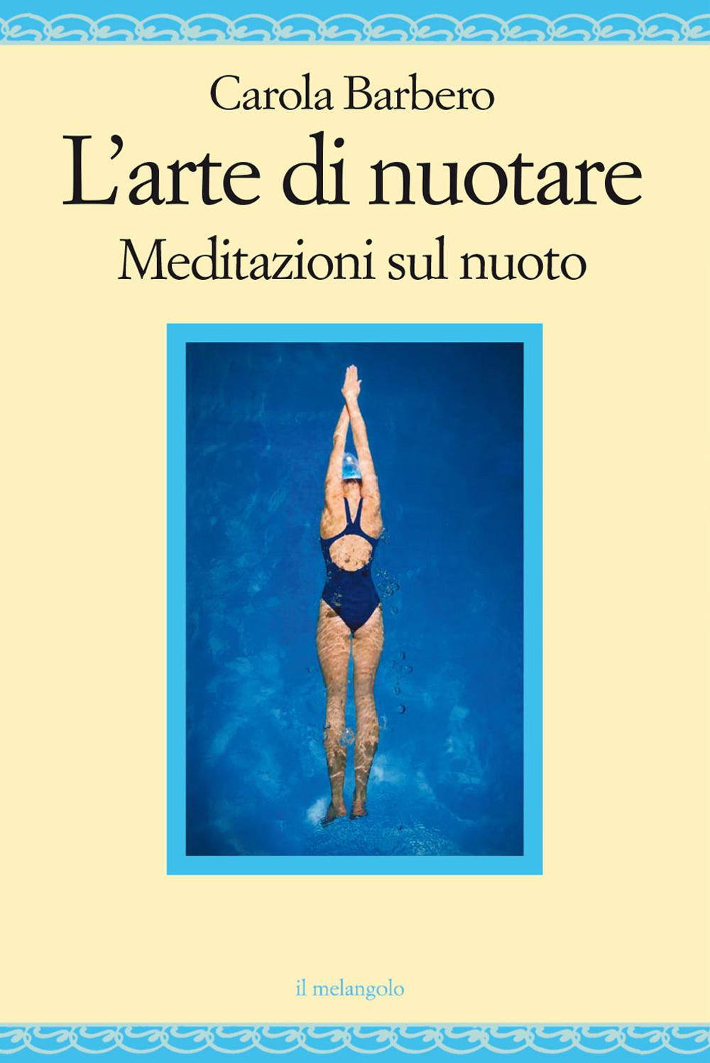 L'arte di nuotare. Meditazioni sul nuoto