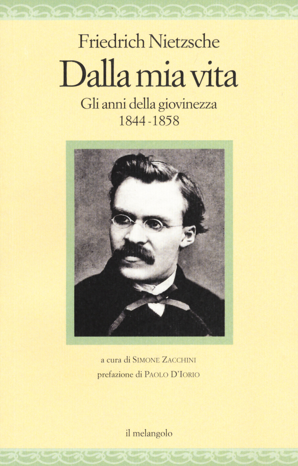 Dalla mia vita. Gli anni della giovinezza 1844-1858