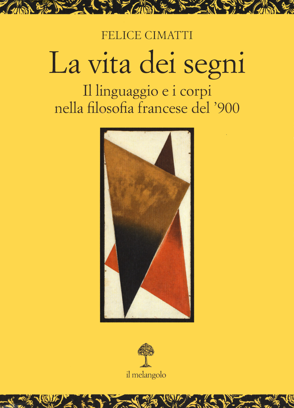 La vita dei segni. . Il linguaggio e i corpi nella filosofia francese del '900