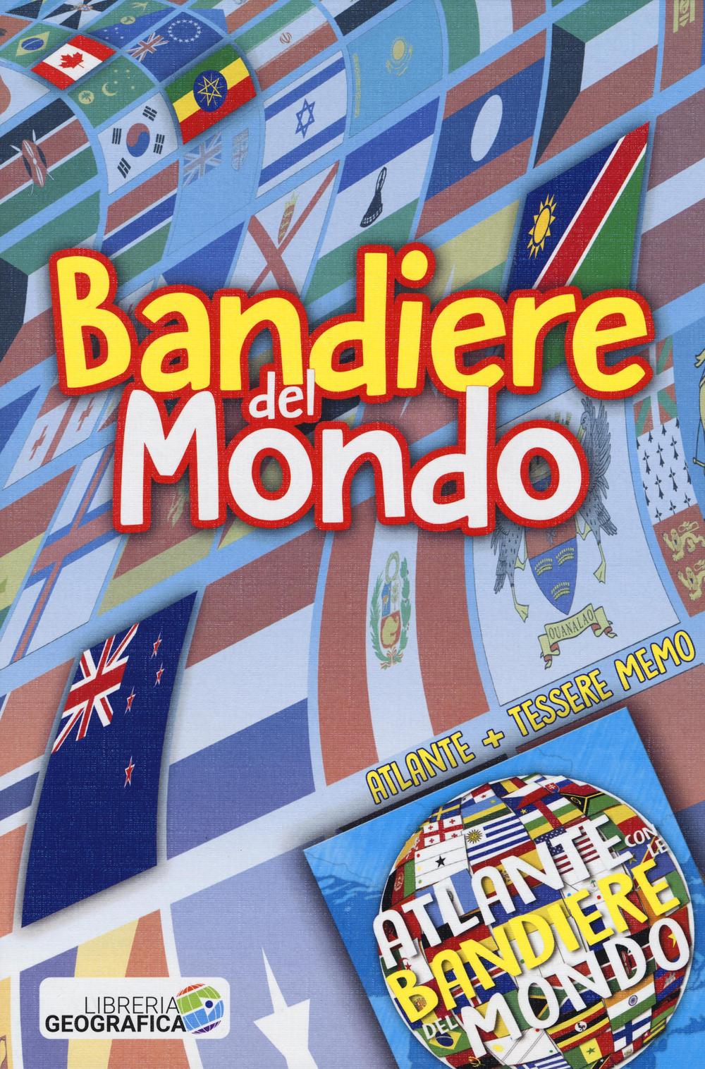 Bandiere del mondo. Atlante. Con tessere memo