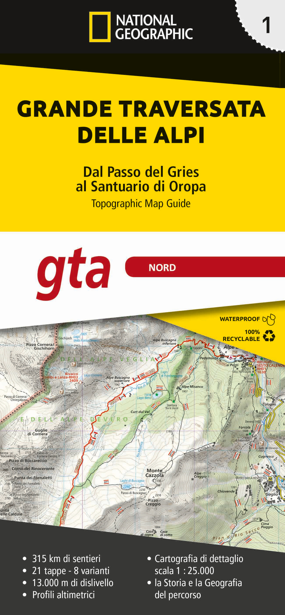 Grande traversata delle Alpi 1:25.000. Ediz. a colori. Vol. 1: GTA Nord. Dal Passo del Gries al Santuario di Oropa