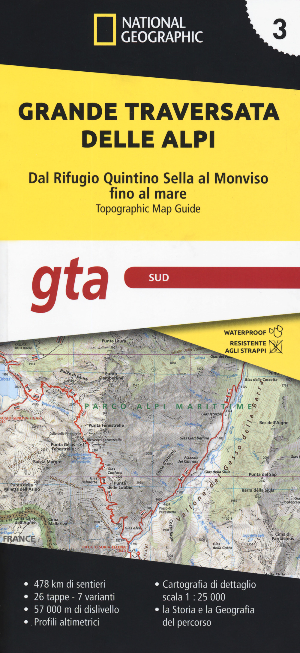 Grande traversata delle Alpi 1:25.000. Vol. 3: GTA Sud. Dal rifugio Quintino Sella al Monviso fino al mare