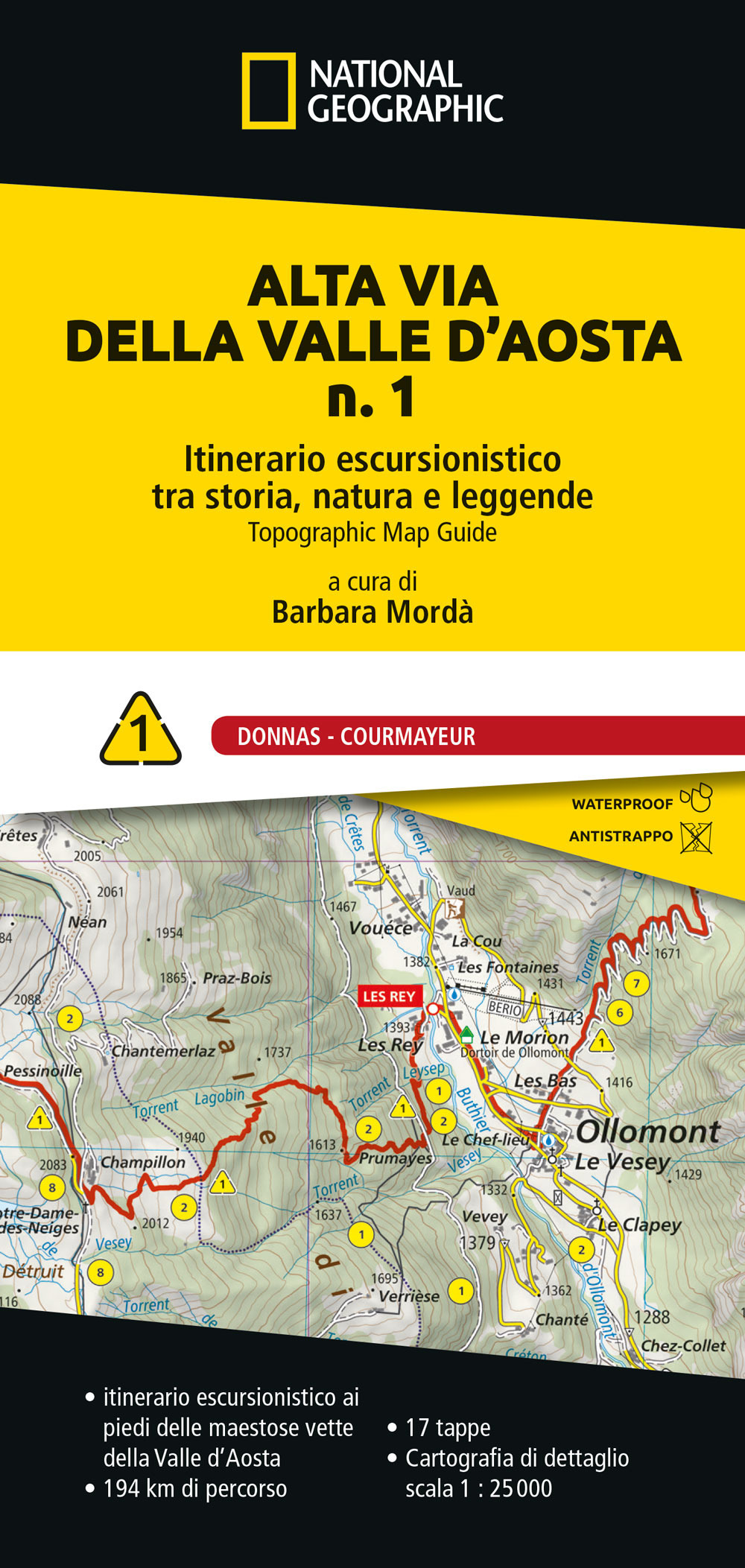 Alta via della Valle d'Aosta n. 1. Itinerario escursionistico tra storia, natura e leggende. Donnas - Courmayeur
