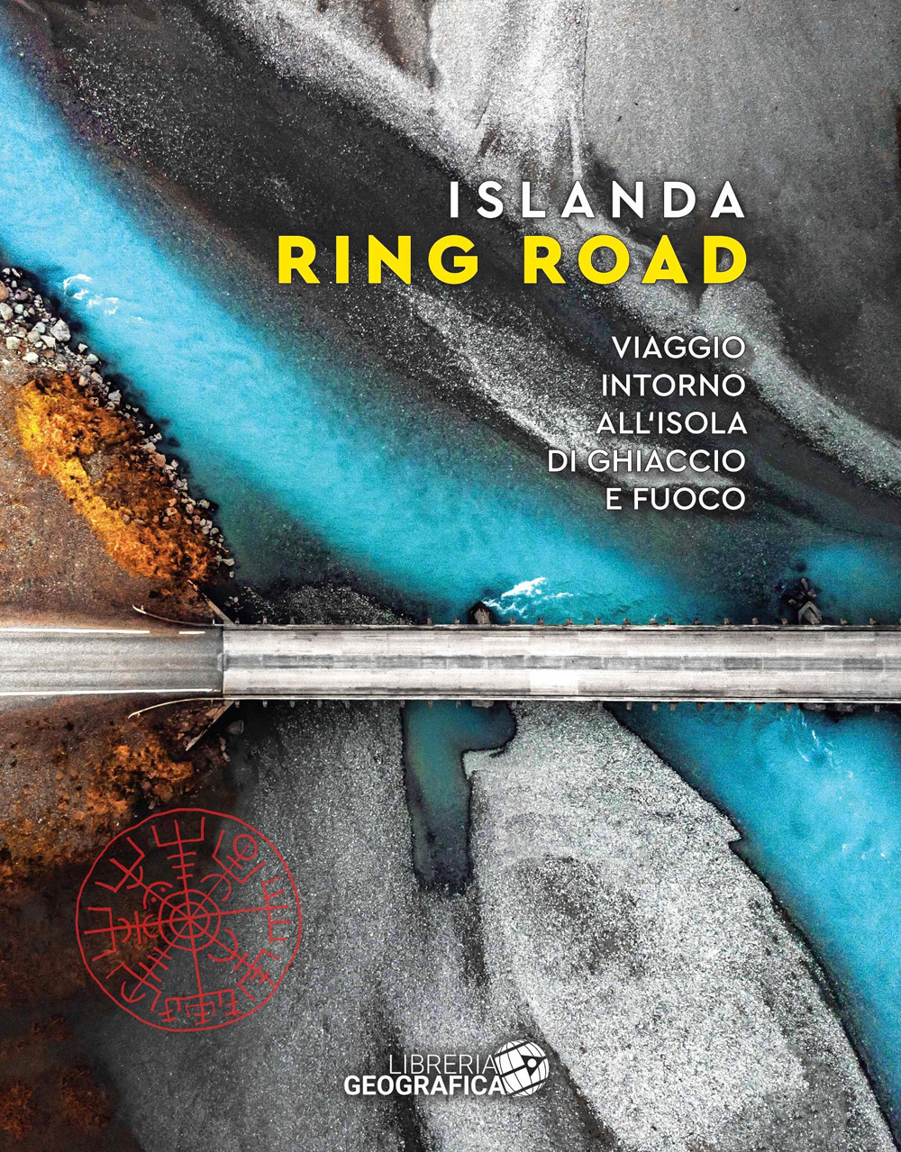 Islanda Ring Road. Viaggio intorno all'isola di ghiaccio e fuoco