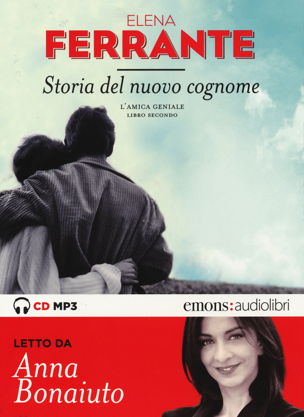 Storia del nuovo cognome. L'amica geniale letto da Anna Bonaiuto. Audiolibro. CD Audio formato MP3. Vol. 2