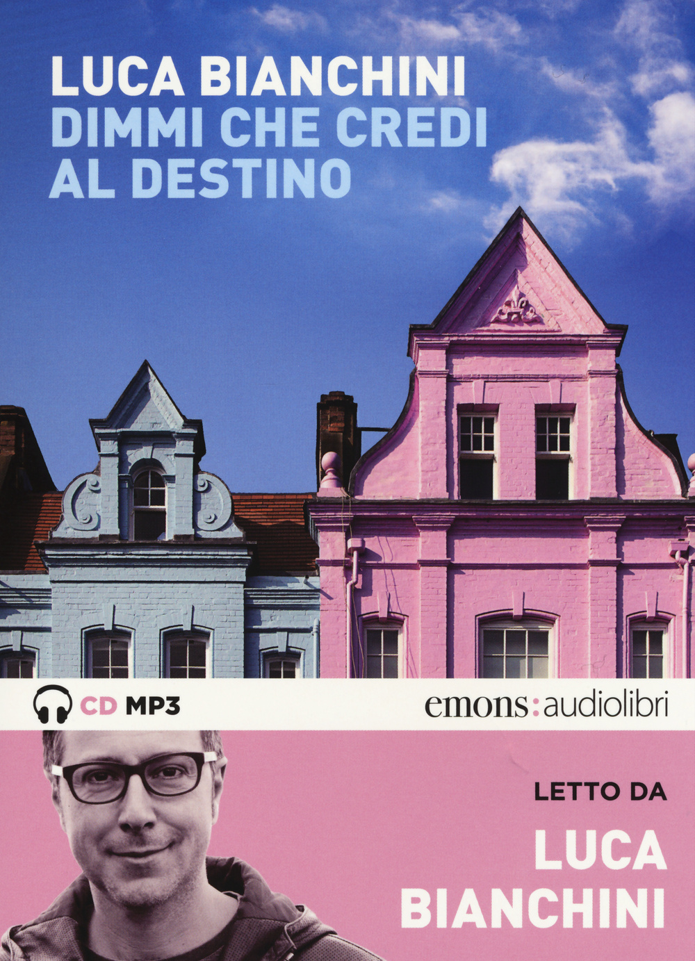 Dimmi che credi al destino letto da Luca Bianchini. Audiolibro. CD Audio formato MP3. Ediz. integrale