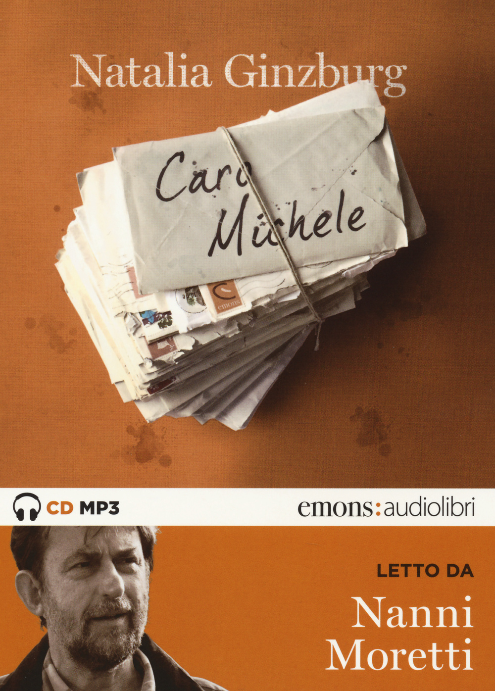 Caro Michele letto da Nanni Moretti. Audiolibro. Audiolibro. CD Audio formato MP3. Ediz. integrale