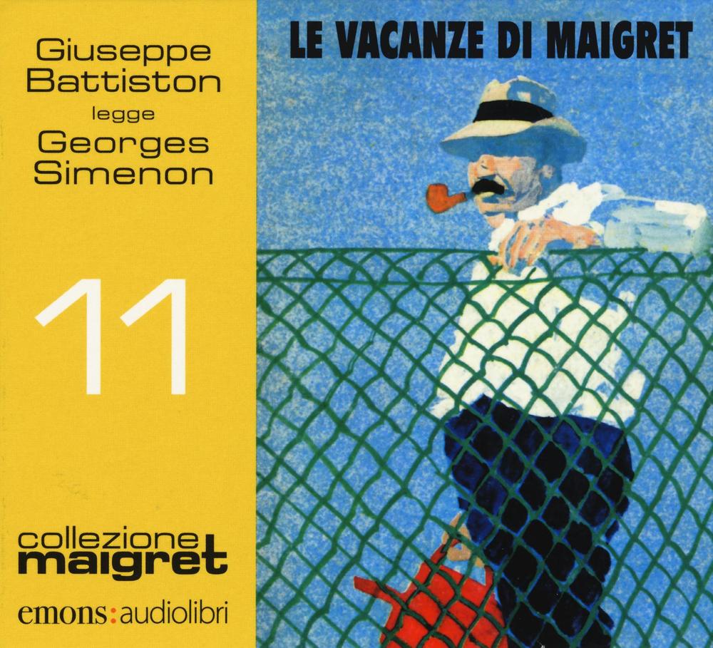 Le vacanze di Maigret letto da Giuseppe Battiston. Audiolibro. CD Audio formato MP3