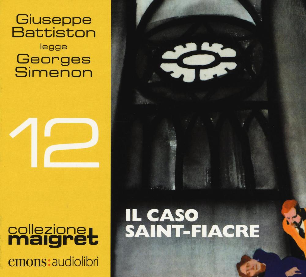 Il caso Saint-Fiacre letto da Giuseppe Battiston. Audiolibro. CD Audio formato MP3