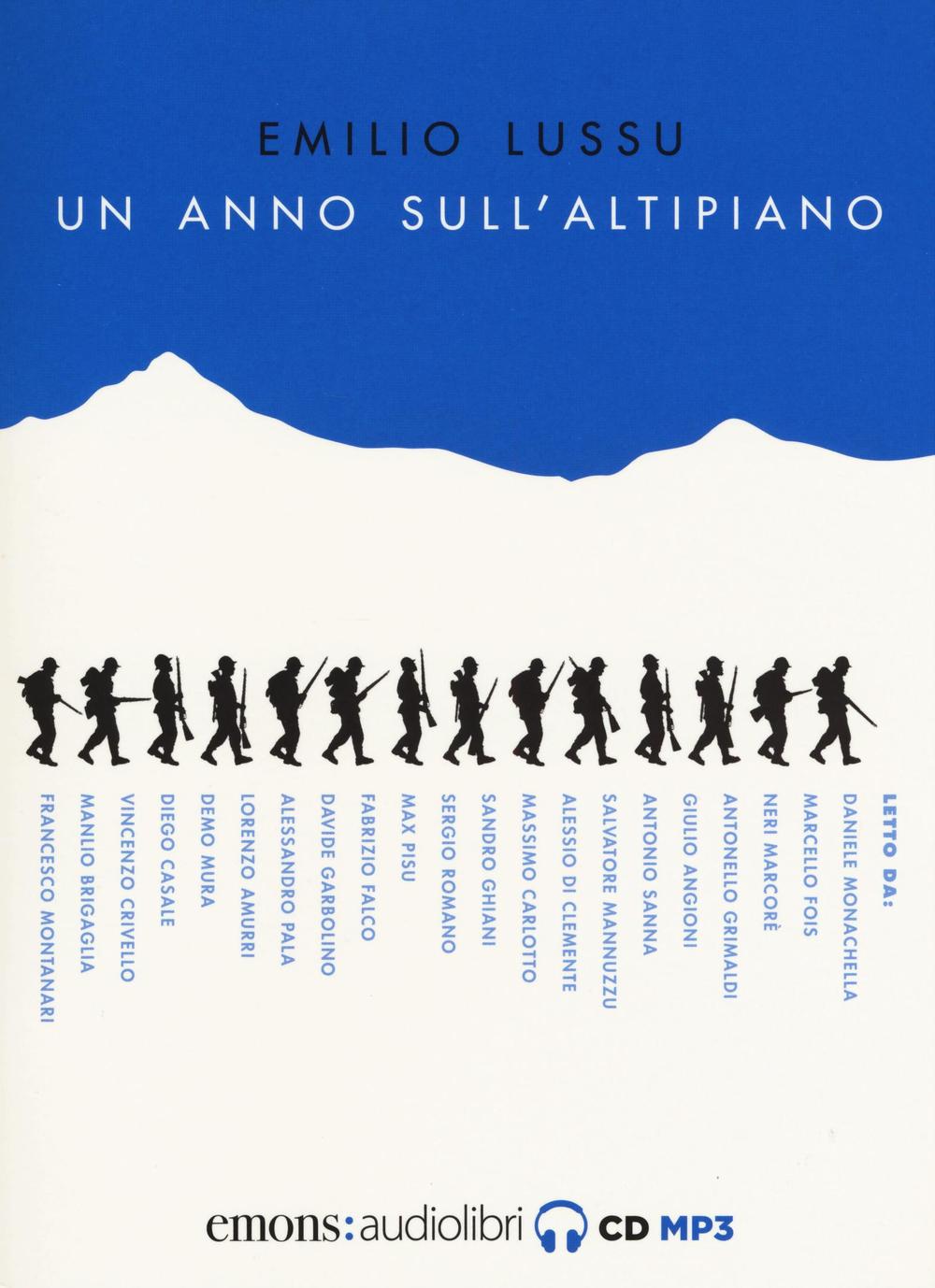 Un anno sull'altipiano letto da Daniele Monachella. Audiolibro. Audiolibro