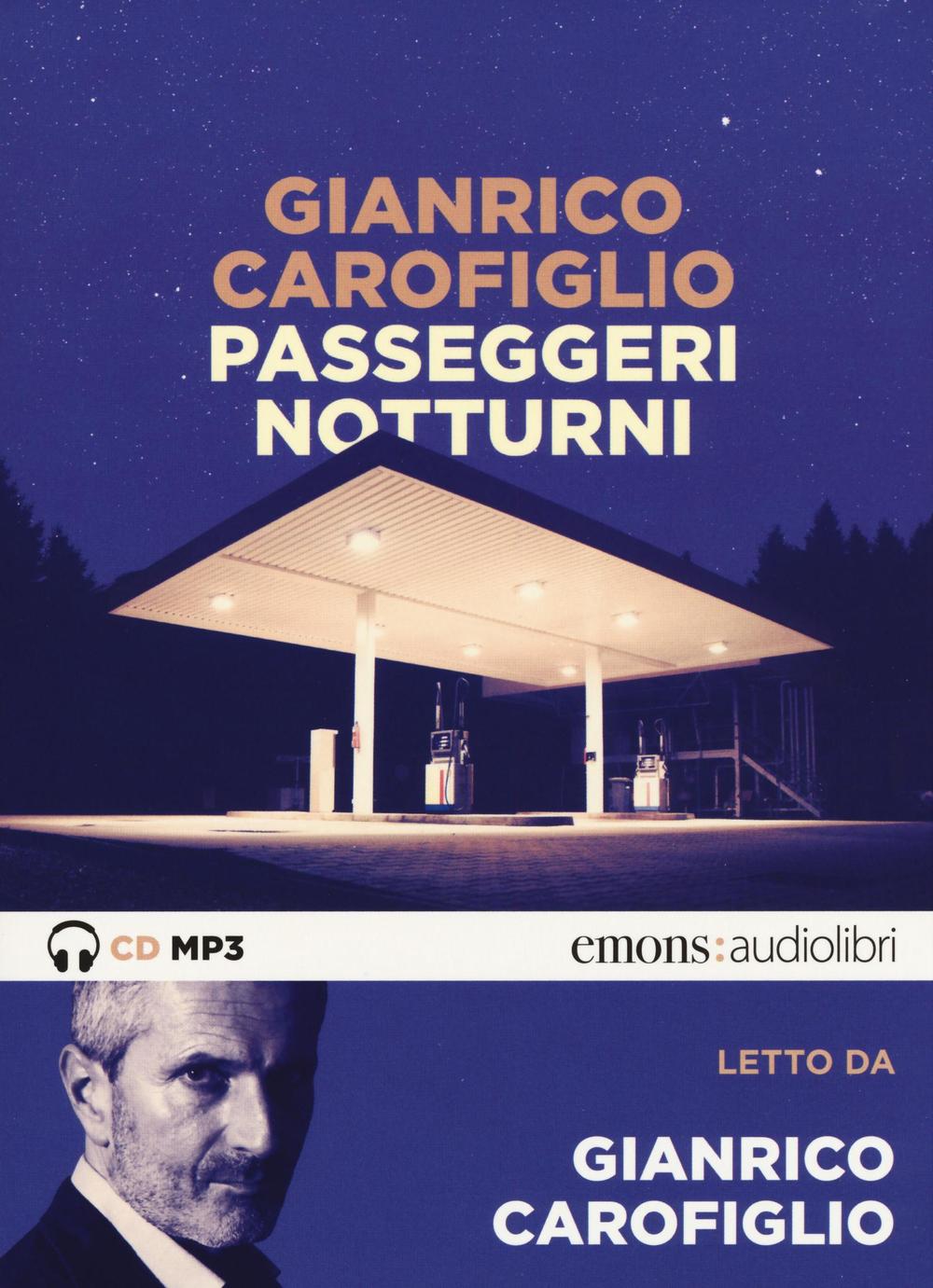 Passeggeri notturni letto da Gianrico Carofiglio. Audiolibro. CD Audio formato MP3