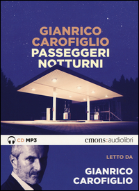 PASSEGGERI NOTTURNI LETTO DA GIANRICO CAROFIGLIO AUDIOLIBRO CD AUDIO FORMATO MP3 di...