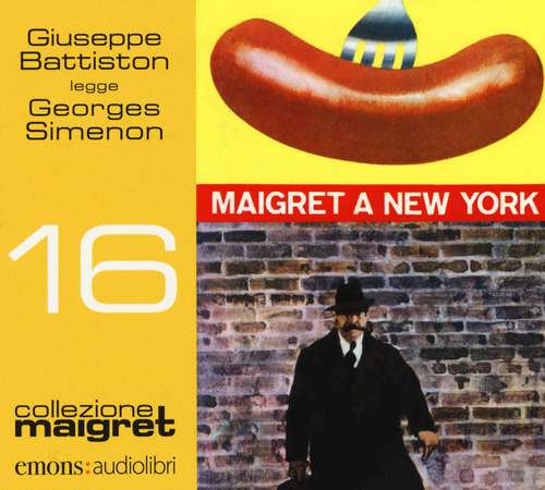 MAIGRET A NEW YORK LETTO DA GIUSEPPE BATTISTON AUDIOLIBRO. CD AUDIO FORMATO MP3 di...
