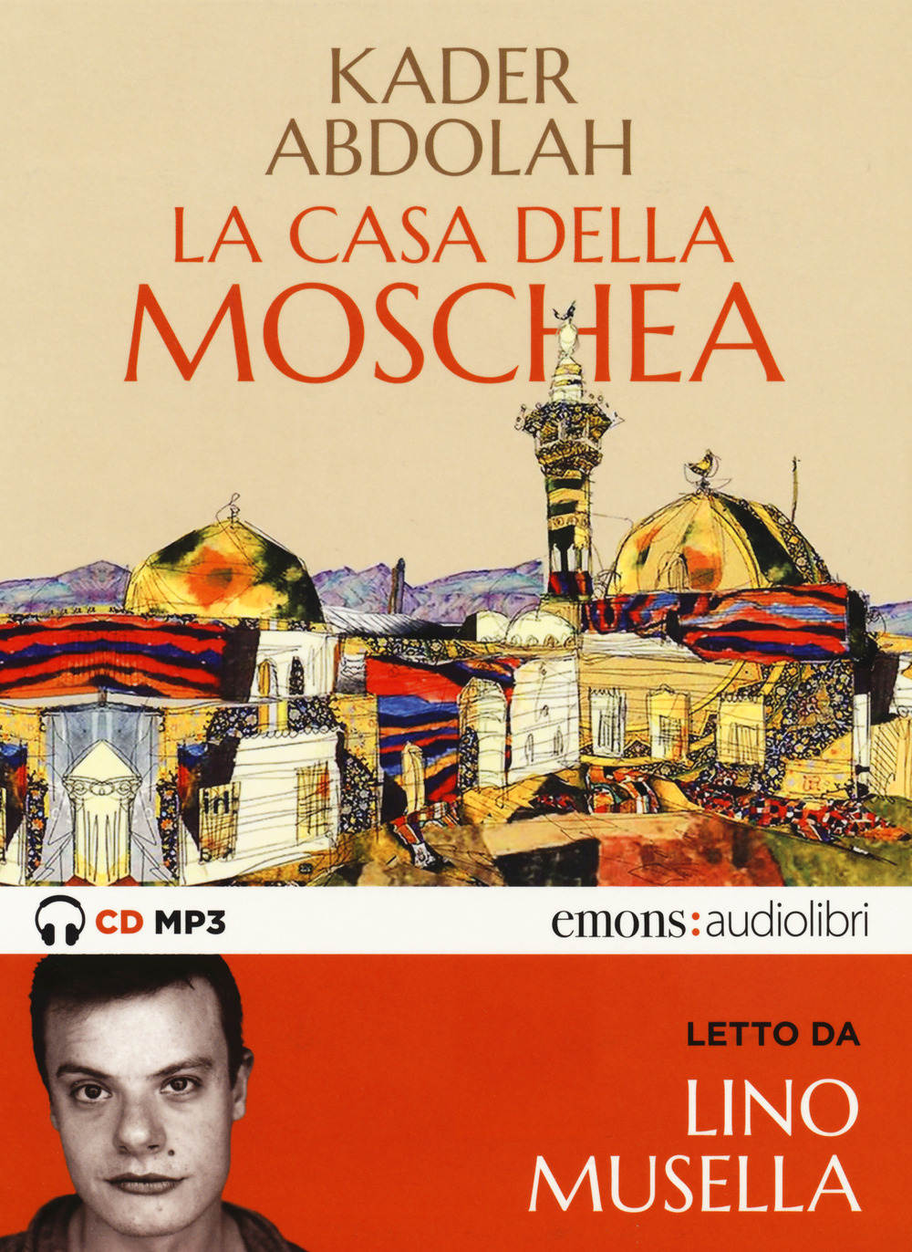 La casa della moschea letto da Lino Musella. Audiolibro. CD Audio formato MP3