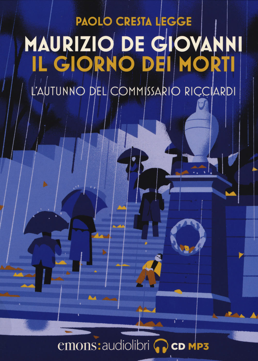 Il giorno dei morti. L'autunno del commissario Ricciardi. Letto da Paolo Cresta letto da Paolo Cresta. Audiolibro. CD Audio formato MP3