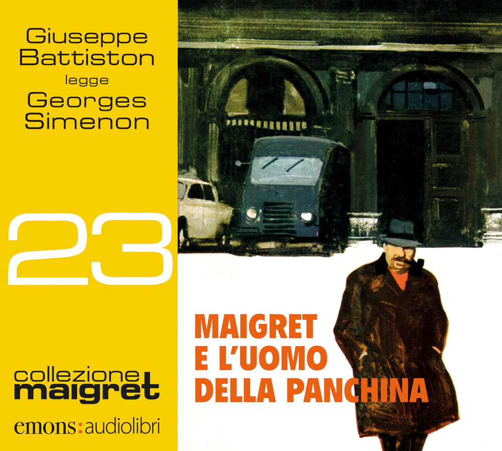 Maigret e l'uomo della panchina. Letto da Giuseppe Battiston letto da Giuseppe Battiston. Audiolibro. CD Audio formato MP3