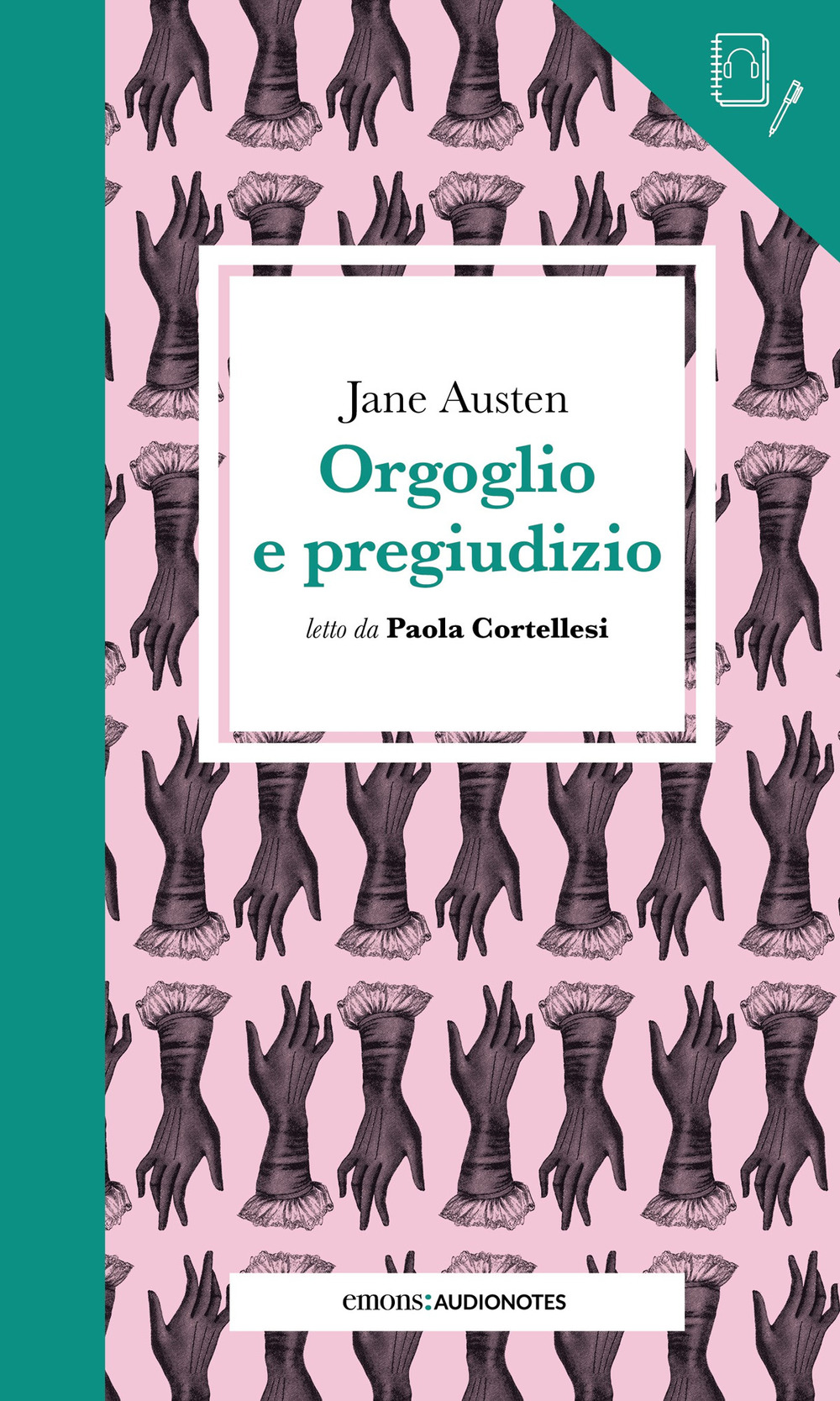 ORGOGLIO E PREGIUDIZIO LETTO DA PAOLA CORTELLESI – AUDIONOTES - Austen Jane - 9788869867583
