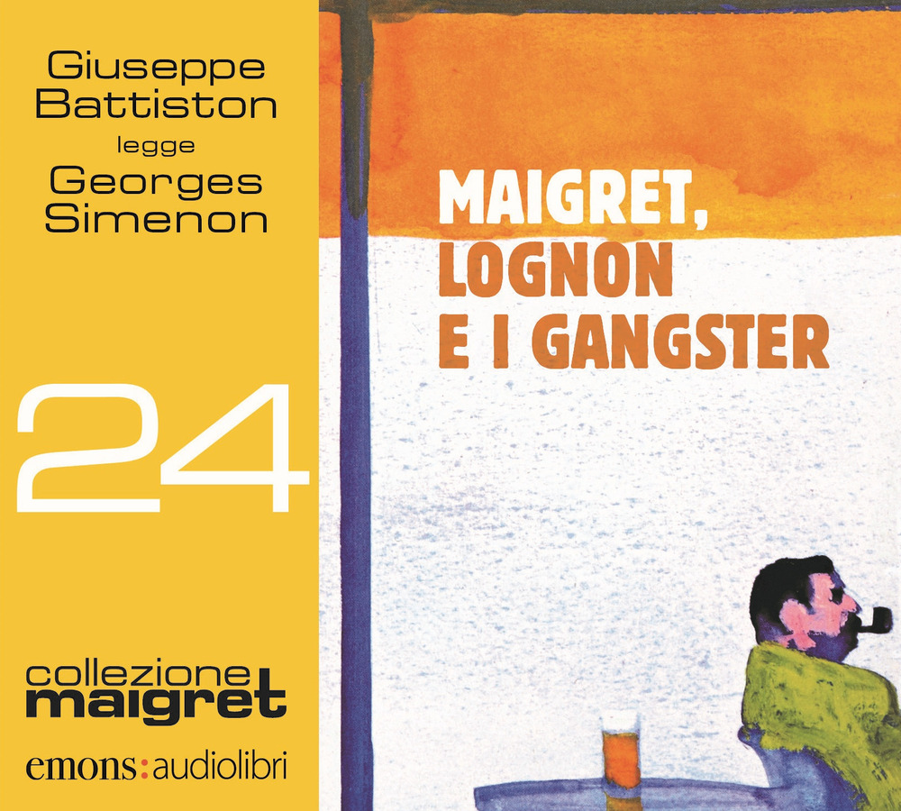 Maigret, Lognon e i gangster letto da Giuseppe Battiston. Ediz. integrale