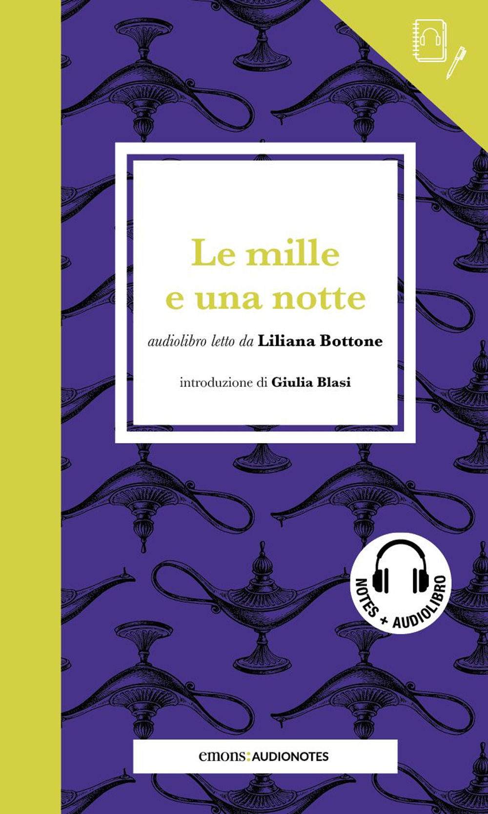 Le mille e una notte. Letto da Liliana Bottone letto da Liliana Bottone. Con audiolibro