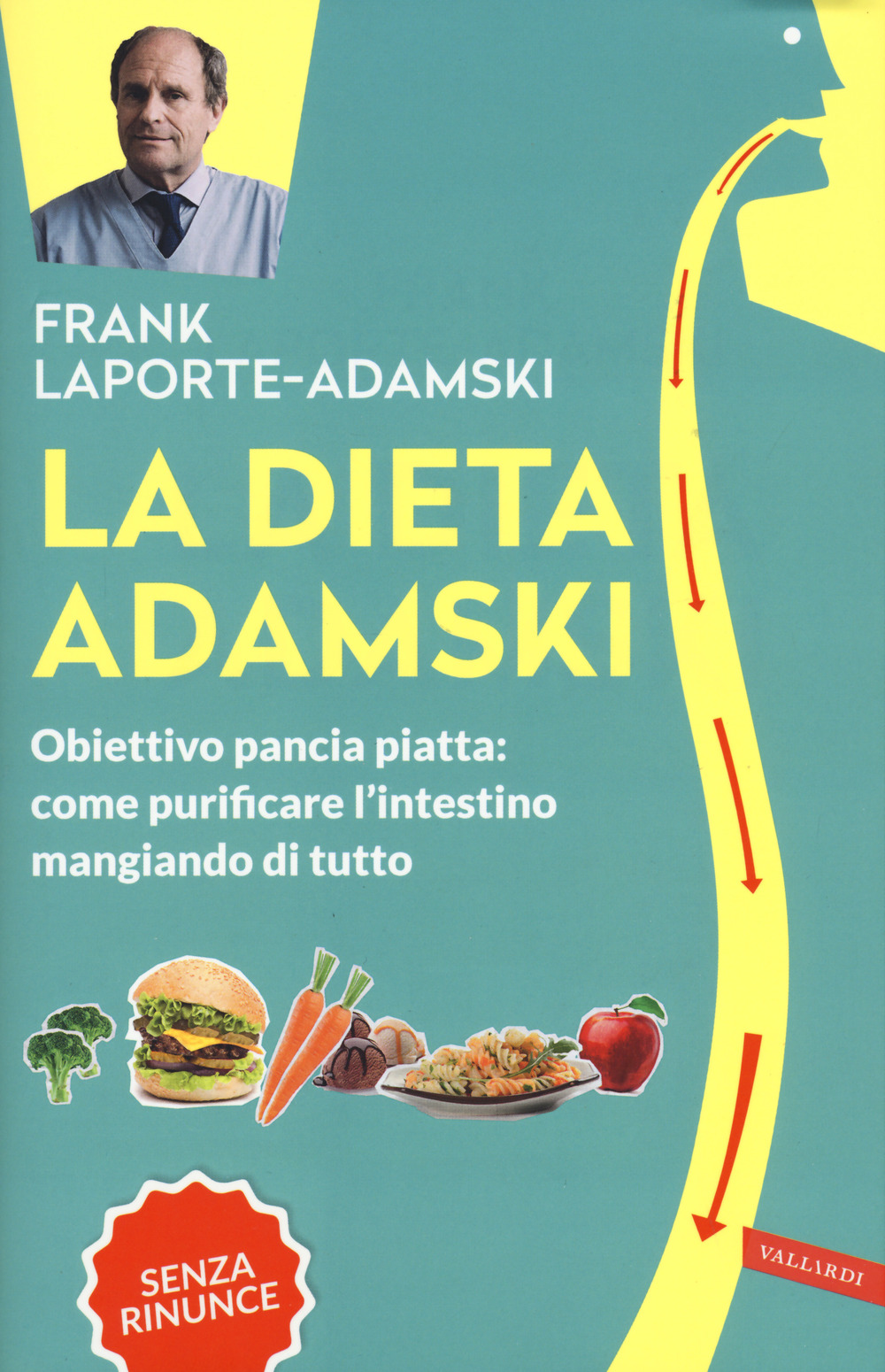 La dieta Adamski. Obiettivo pancia piatta: come purificare l'intestino mangiando di tutto