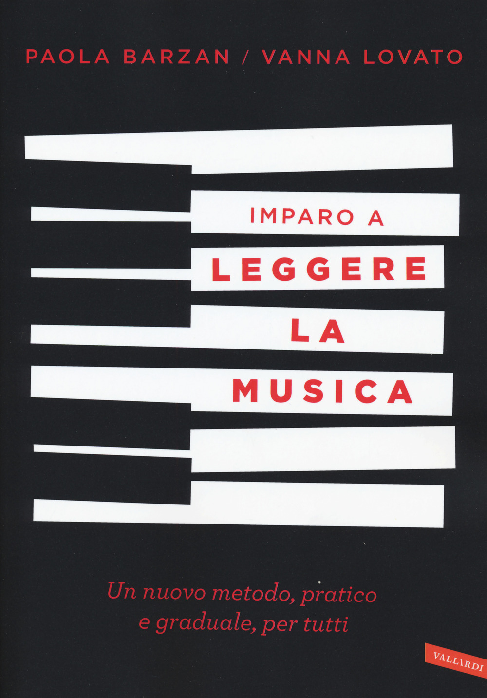 Imparo a leggere la musica. Un nuovo metodo, pratico e graduale, per tutti