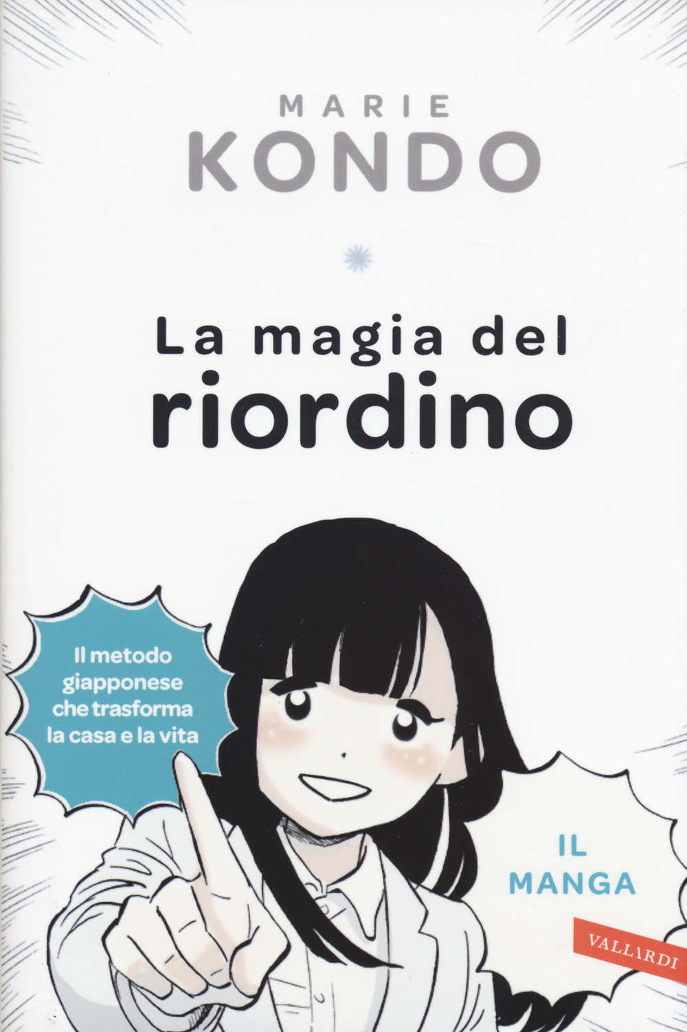 La magia del riordino. Una storia d'amore illustrata. Il manga