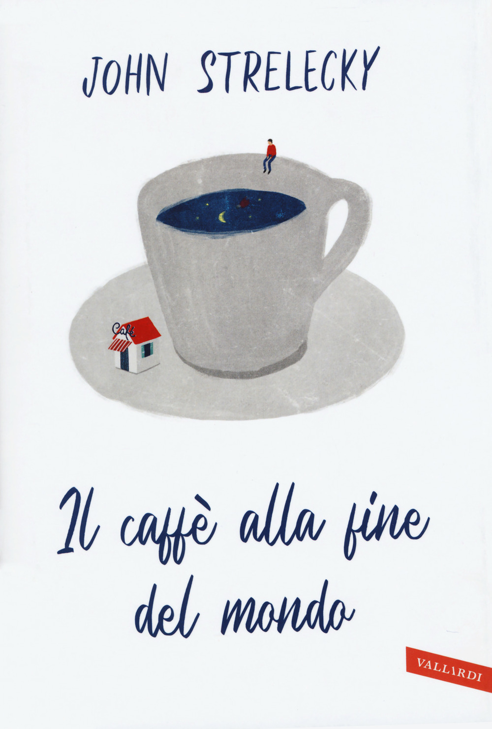 Il caffè alla fine del mondo