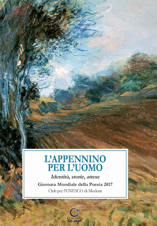 L'Appennino per l'uomo. Identità, storie, attese